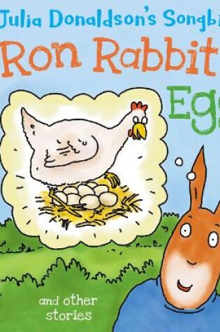 Cover of Read with Oxford: Stage 2: Julia Donaldson's Songbirds: Ron Rabbit's Egg and Other Stories