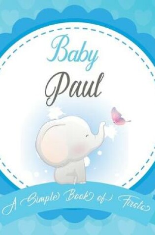 Cover of Baby Paul A Simple Book of Firsts