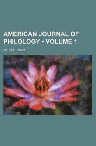 Cover of American Journal of Philology (Volume 1)