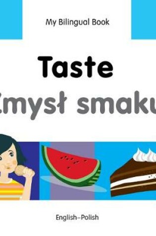 Cover of My Bilingual Book -  Taste (English-Polish)