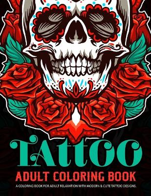 Book cover for Tattoo Adult Coloring Book