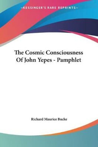 Cover of The Cosmic Consciousness Of John Yepes - Pamphlet