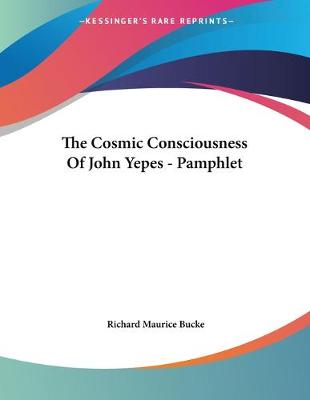 Book cover for The Cosmic Consciousness Of John Yepes - Pamphlet