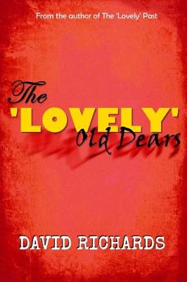 Book cover for The 'Lovely' Old Dears
