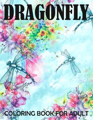 Book cover for dragonfly coloring books for adult