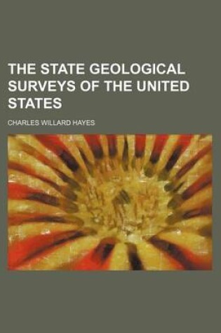 Cover of The State Geological Surveys of the United States