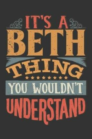 Cover of Its A Beth Thing You Wouldnt Understand