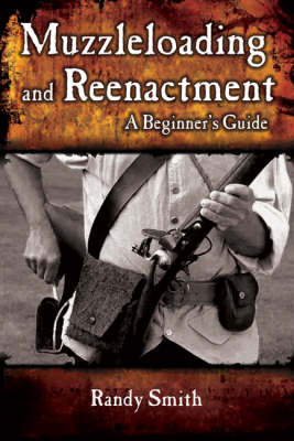 Book cover for Muzzleloading and Re-enactment