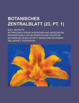 Book cover for Botanisches Zentralblatt; B.B.C. Beihefte (23, PT. 1 )