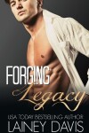 Book cover for Forging Legacy