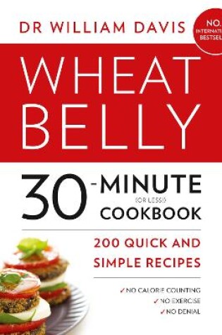 Cover of Wheat Belly 30-Minute (or Less!) Cookbook