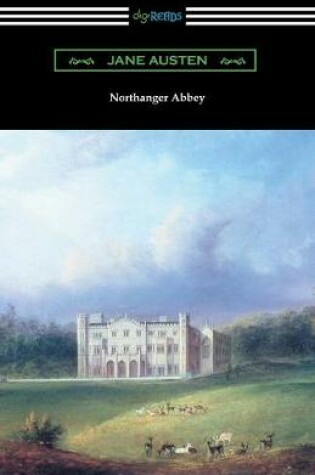 Cover of Northanger Abbey (Illustrated by Hugh Thomson)