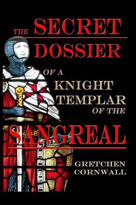 Book cover for Secret Dossier of a Knight Templar