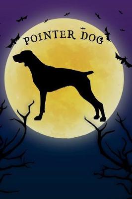 Book cover for Pointer Dog Notebook Halloween Journal