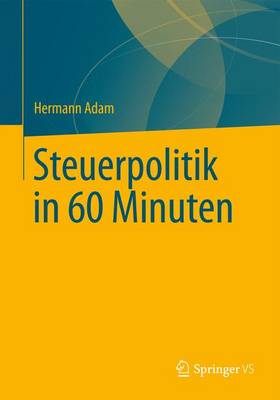 Book cover for Steuerpolitik in 60 Minuten