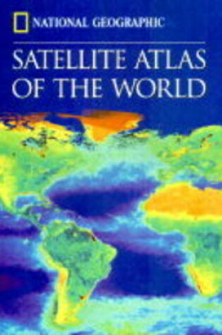 Cover of "National Geographic" Satellite Atlas of the World
