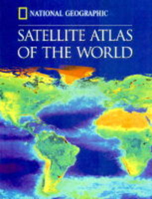 Book cover for "National Geographic" Satellite Atlas of the World