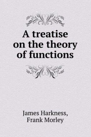 Cover of A Treatise on the Theory of Functions