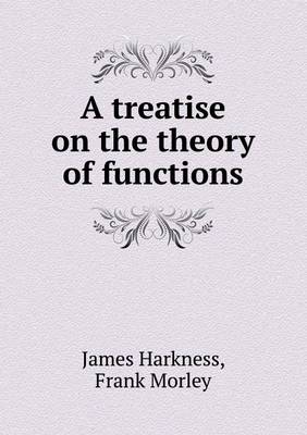 Book cover for A Treatise on the Theory of Functions