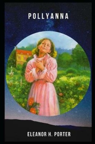Cover of Pollyanna (Annotated)