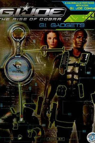 Cover of G.I. Joe the Rise of Cobra: G.I. Gadgets