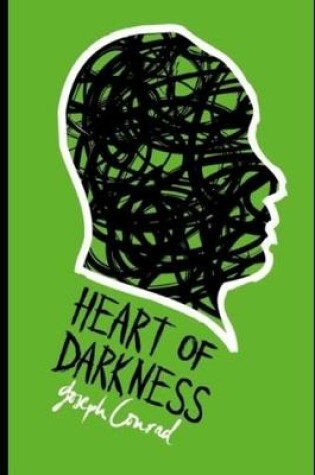 Cover of Heart of Darkness By Joseph Conrad (Psychological Novella) "Annotated"