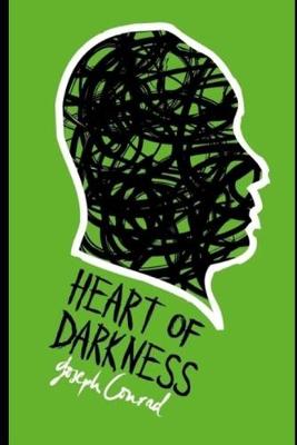 Book cover for Heart of Darkness By Joseph Conrad (Psychological Novella) "Annotated"