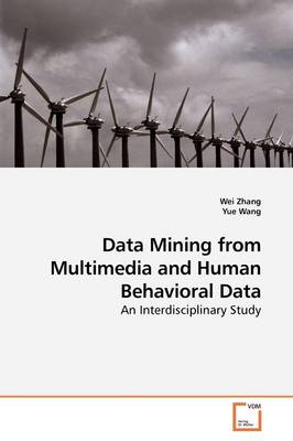 Book cover for Data Mining from Multimedia and Human Behavioral Data