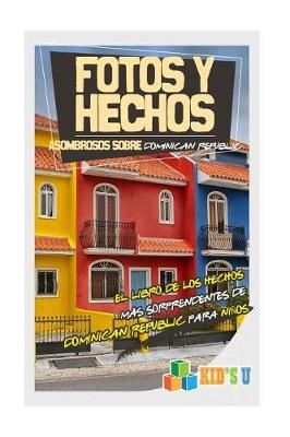 Book cover for Fotos y Hechos Asombrosos Sobre Republica Dominicana