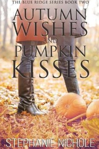 Cover of Autumn Wishes and Pumpkin Kisses