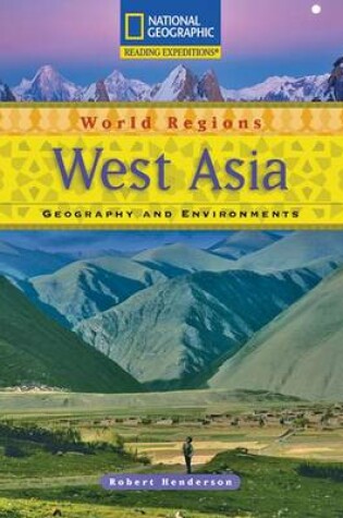 Cover of Reading Expeditions (World Studies: World Regions): West Asia: Geography and Environments
