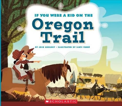 Book cover for If You Were a Kid on the Oregon Trail (If You Were a Kid)