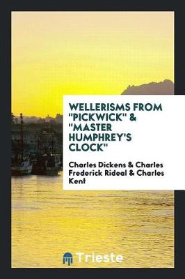 Book cover for Wellerisms from Pickwick & Master Humphrey's Clock