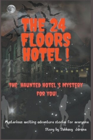 Cover of The 24 Floors Hotel