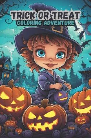 Cover of Trick or Treat Coloring Adventure