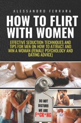 Cover of How to Flirt with Women