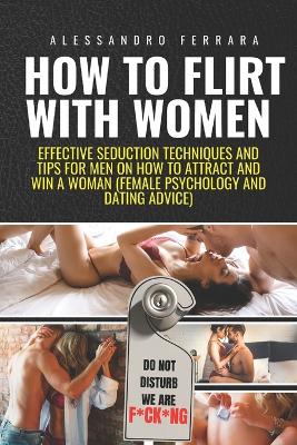 Book cover for How to Flirt with Women