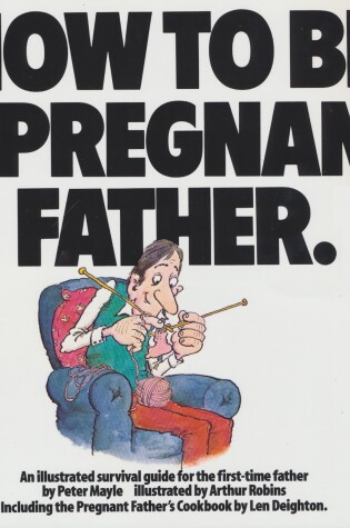 Cover of How To Be A Pregnant Father