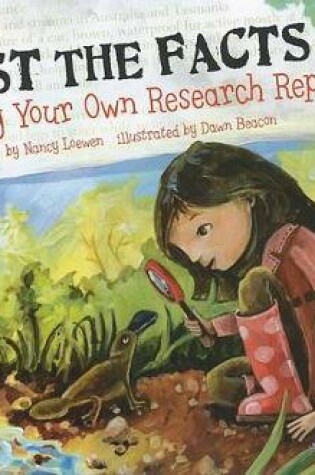 Cover of Just the Facts: Writing Your Own Research Report