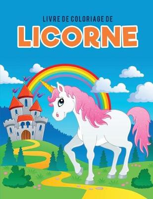 Book cover for Livre de coloriage de licorne