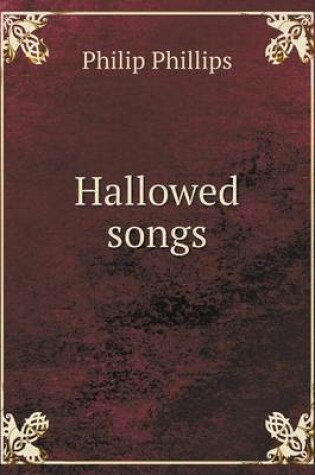 Cover of Hallowed songs