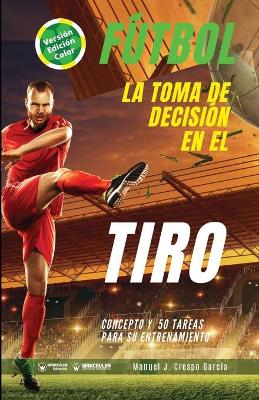 Book cover for Futbol. La toma de decision en el tiro