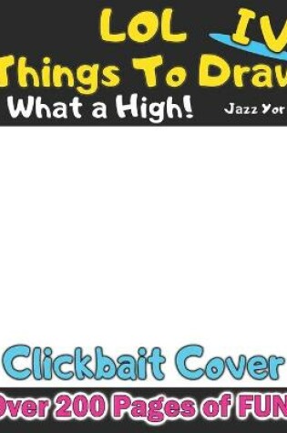 Cover of LOL Things To Draw