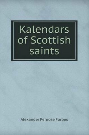 Cover of Kalendars of Scottish Saints