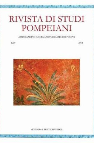 Cover of Rivista Di Studi Pompeiani. 25/2014