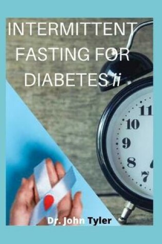 Cover of INTERMITTENT FASTING FOR DIABETES ii