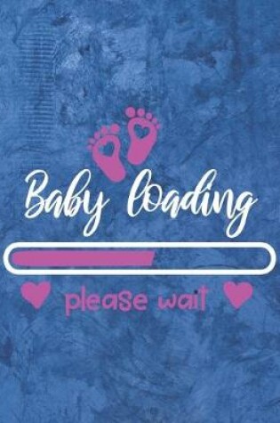 Cover of Baby Loading Please Wait