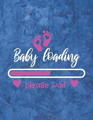 Book cover for Baby Loading Please Wait