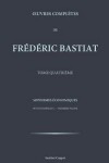 Book cover for Oeuvres completes de Frederic Bastiat - tome 4
