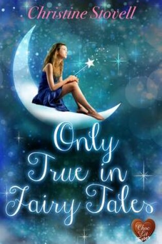 Cover of Only True in Fairy Tales